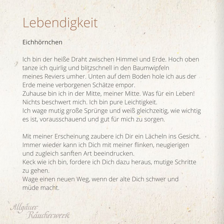 Allgäuer Räucherwerk - Eichhörnchen - Lebendigkeit